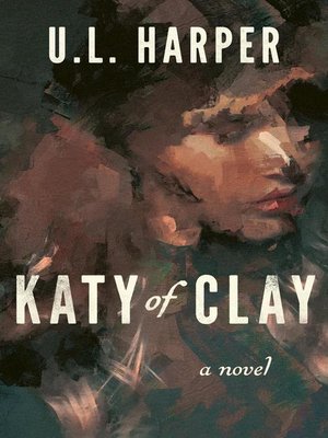 cover image of Katy of Clay